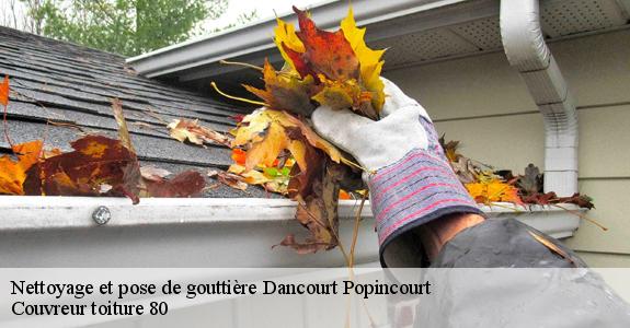 Nettoyage et pose de gouttière  dancourt-popincourt-80700 Couvreur toiture 80