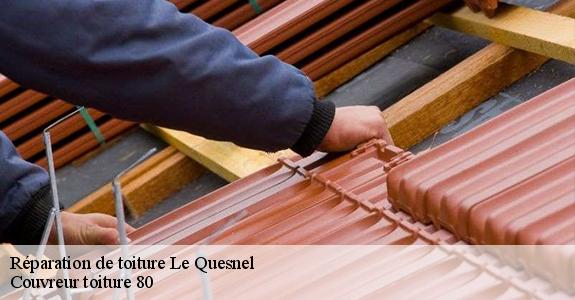 Réparation de toiture  le-quesnel-80118 Couvreur toiture 80